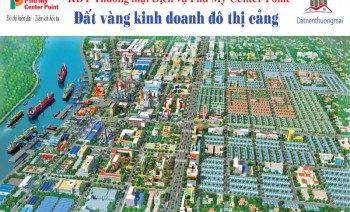 Phú Mỹ Center Point - Đất vàng kinh doanh, tiện ích hội tụ