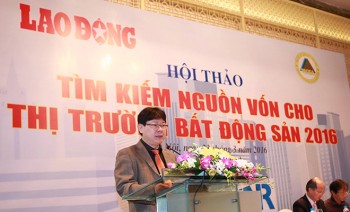 Tham luận: Nguồn vốn cho thị trường bất động sản năm 2016?